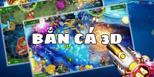 Bắn cá 3d 789win